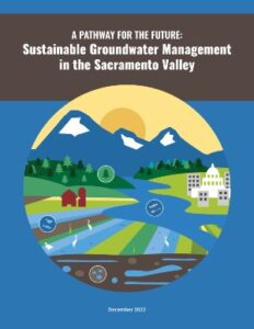 Pathway for the Future: Sustainable Groundwater Management in the Sacramento Valley